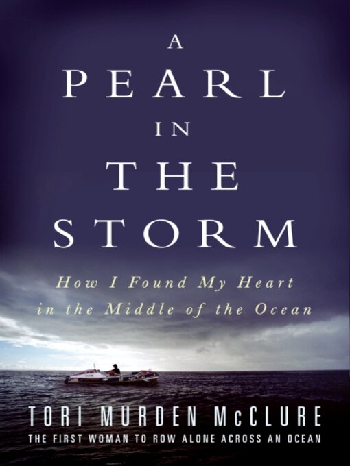 Title details for A Pearl in the Storm by Tori Murden McClure - Wait list